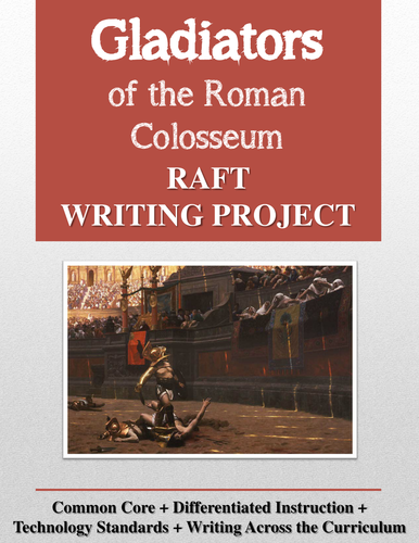Gladiators / Roman Colosseum RAFT Writing Project + Rubric