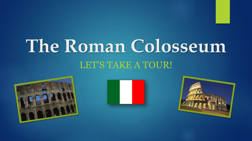 The Colosseum - PowerPoint Presentation - Ancient Civilizations
