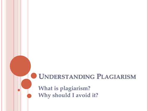 Understanding Plagiarism: Lesson Plan + PowerPoint + Student Activities