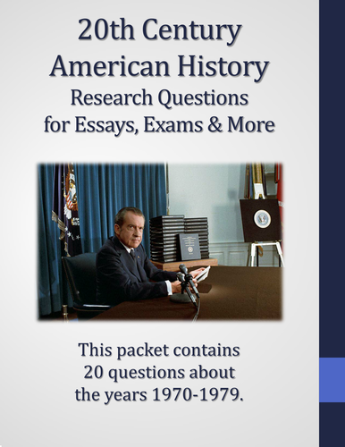 20th Century American History - 1970-1979 - 20 Research Questions