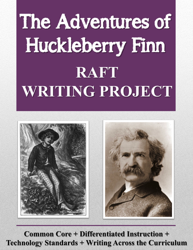 Adventures of Huckleberry Finn RAFT Writing Project + Rubric 