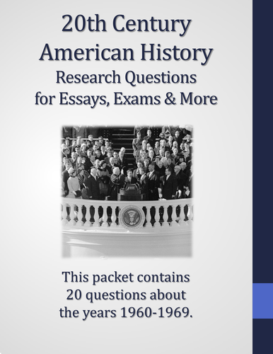 20th Century American History - 1960-1969 - 22 Research Questions