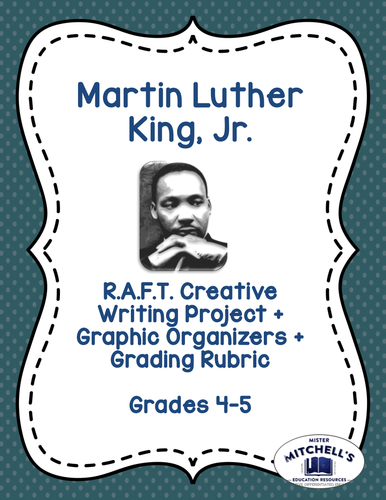 Martin Luther King, Jr. RAFT Creative Writing Project