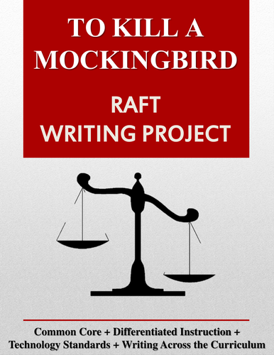 To Kill a Mockingbird RAFT Writing Project + Rubric 