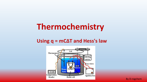 Chemistry: thermochemistry: using q = mCΔT and  Hess's law