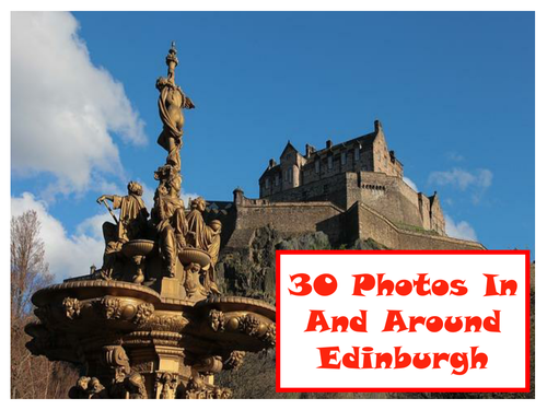 30 Photos In And Around Edinburgh 