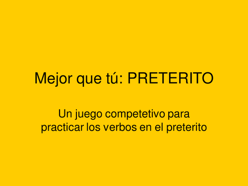 Regular Preterite Verbs and CAR/GAR/ZAR review game (Mejor que tú)