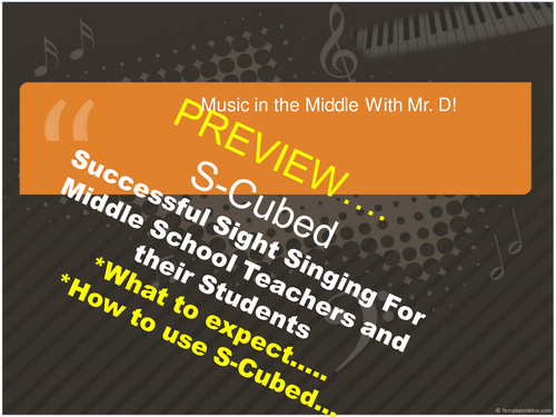 Preview of S-Cubed Middle School Sight Singing Program