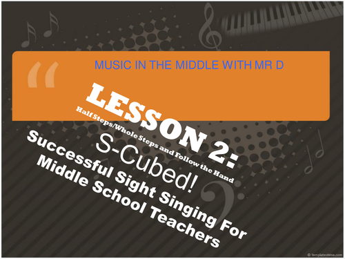 Lesson 2 Follow the Hand S-Cubed Successful Sight Singing for Middle School Beginners