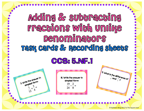 Adding & Subtracting Fractions With Unlike Denominators Task Cards, Ccs: 5.Nf.1 | Teaching Resources