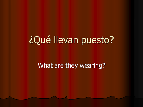 Powerpoint: Más ropa (Pictures w clothes for warm up and practice) 