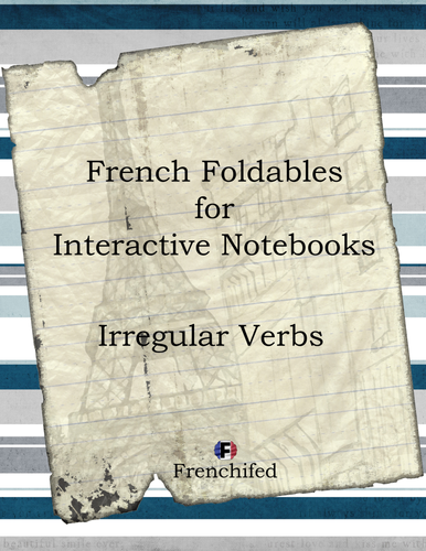 French Interactive notebook - Foldables - Irregular verbs