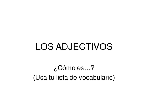 ¿Cómo es? Powerpoint of Practicing Adjectives