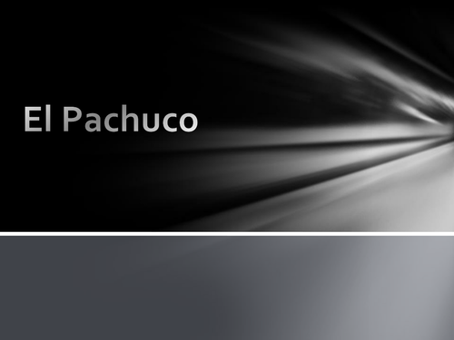 Powerpoint: EL PACHUCO