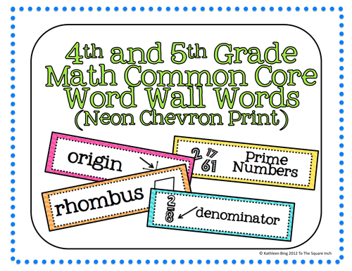 4th and 5th Grade Math Common Core Word Wall Words- Neon Chevron Print ...