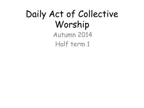 Daily Act of Collective Worship (DACW)