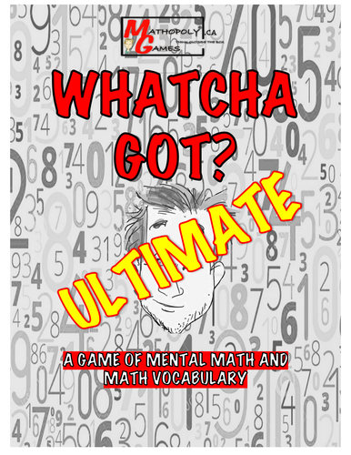 Whatcha Got? Ultimate Mental Math: Addition, Subtraction, Multiplication, Division