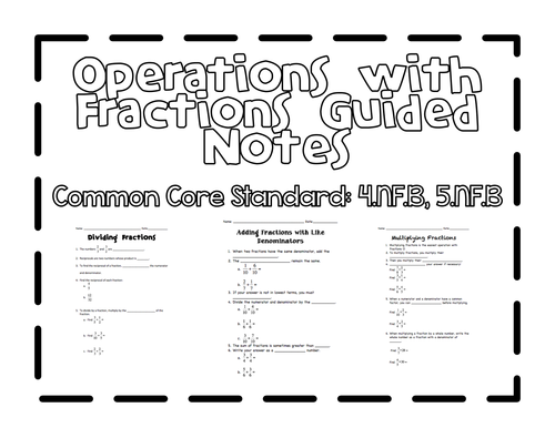 Operations With Fractions Guided Notes, Ccs: 4.Nf.b, 5.Nf.b | Teaching Resources