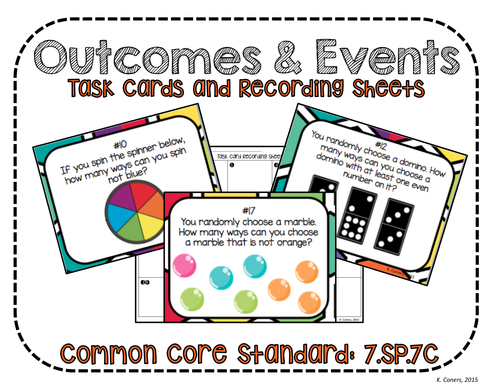 Outcomes and Events Task Cards and Recording Sheets, CCSS: 7.SP.7C ...