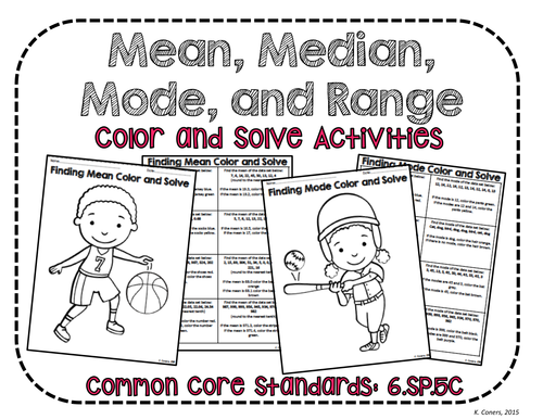 Range, Mean, Median And Mode Color And Solve No Prep Activities, Ccs: 6.Sp.5C | Teaching Resources