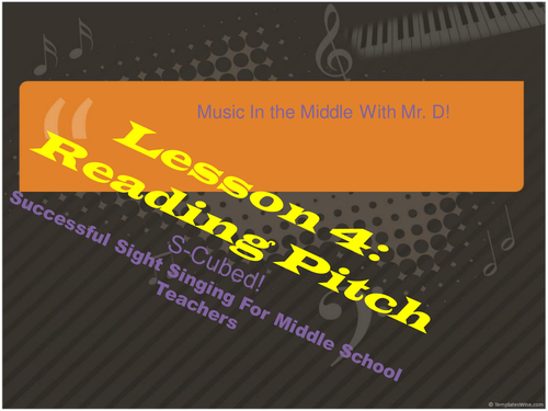 Lesson 4  Reading Pitch  S-Cubed Successful Sight Singing for Middle School Beginners