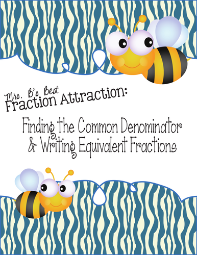 Fraction Attraction Pack: Least Common Denominator and Equivalent Fractions