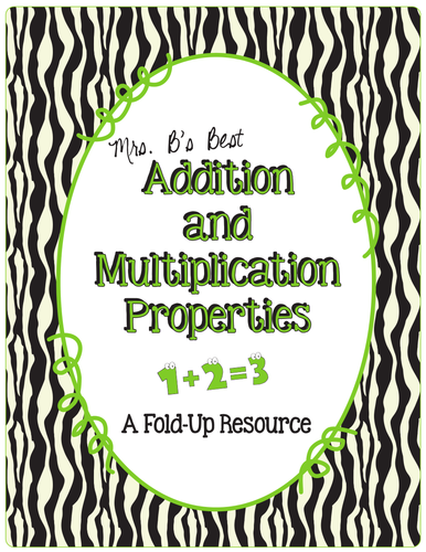 Addition and Multiplication Properties Fold-Up