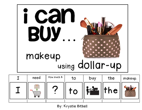 MONEY: I Can Buy... Makeup Dollar Up/  Next Dollar Adapted Book Autism