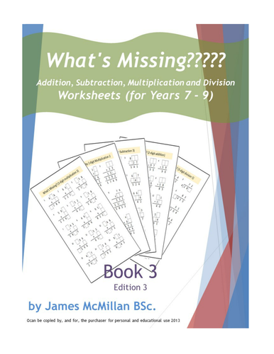 What's Missing????? addition, subtraction, multiplication and division Book 3