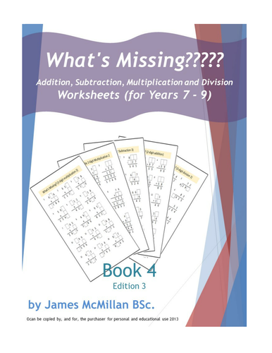 What's Missing????? addition, subtraction, multiplication and division Book 4
