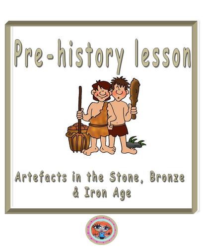Stone Age to Iron Age artefacts lesson, Pre-history, Scavengers and Settlers, Cave Man