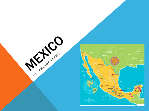 An Introduction to Mexico - Maps and Photographs
