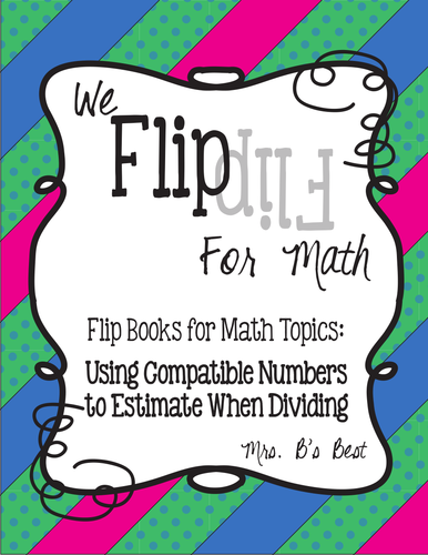 Flip for Math: Using Compatible Numbers to Estimate Division