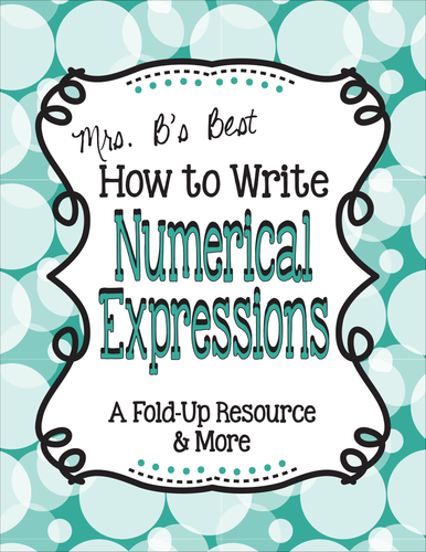 How To Write Numerical Expressions Tri-Fold and Practice Pages