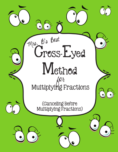 Canceling to Multiply Fractions - "Cross-Eyed Method" Fold-Up and Practice Pages
