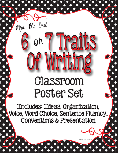 Six Plus One Writing Trait Posters in Black and White Polka Dot with Red Accents