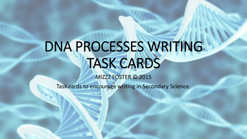 DNA Processes Writing Task Cards for Secondary Science