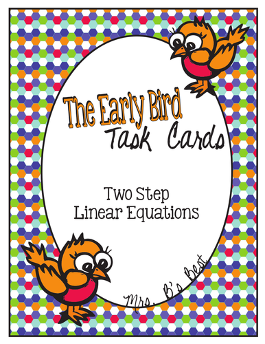 The Early Bird Task Cards: Two Step Linear Equations
