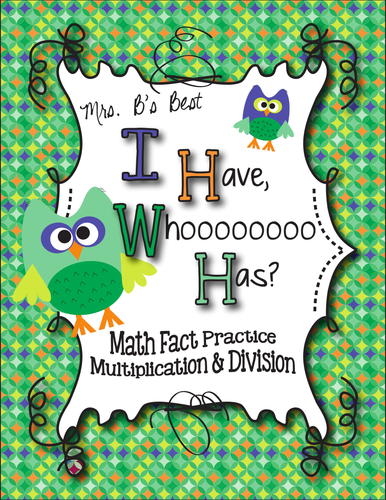 I Have, Whoooo Has? Math Fact Practice - Multiplication and Division