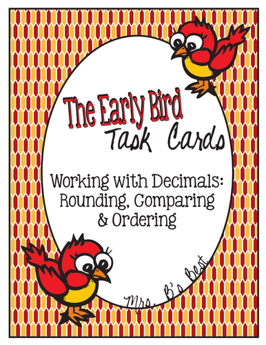 The Early Bird Task Cards for Decimals: Rounding, Comparing and Ordering