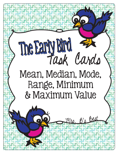 The Early Bird Task Cards for Mean, Median, Mode & Range