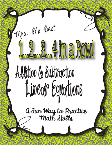 1...2...3...4 in a Row Math Game! Linear Equations: Addition & Subtraction