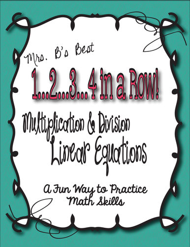 1...2...3...4 in a Row Math Game! Linear Equations: Multiplication & Division