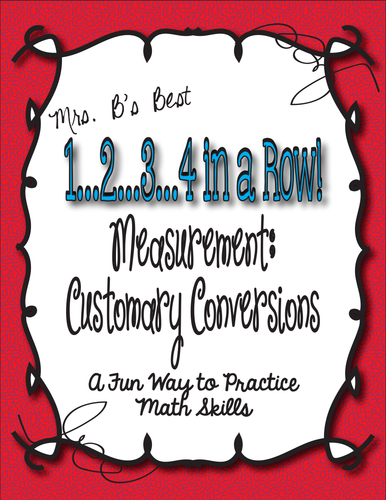 1...2...3...4 in a Row Math Game! Measurement: Customary Conversions