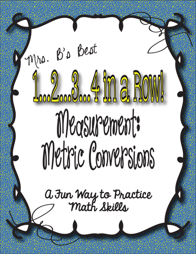 1...2...3...4 in a Row Math Game! Measurement: Metric Conversions