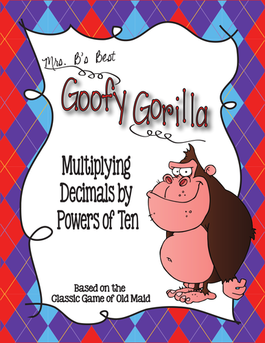 Goofy Gorilla Card Game: Multiplying Decimals by Powers of Ten