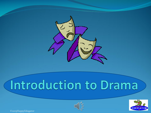 Drama - Introduction to Drama PowerPoint
