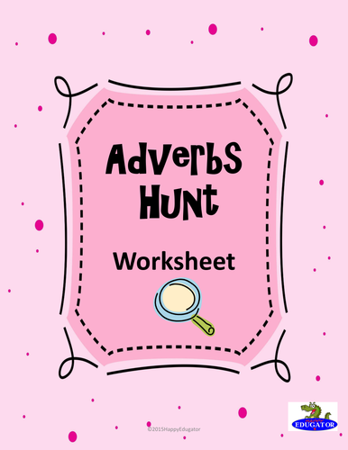 Adverbs Hunt Worksheet