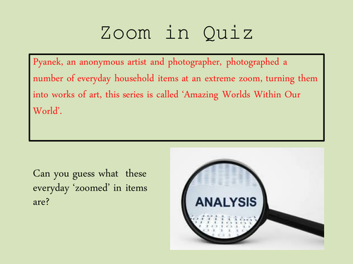 Zoom in Quiz - Everyday objects (tutor / cover supervisor)