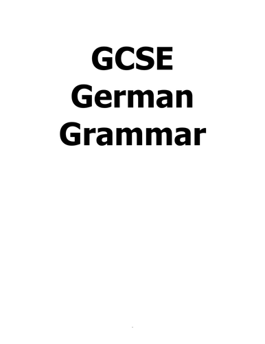 GCSE German Grammar/Preparation for AS Level